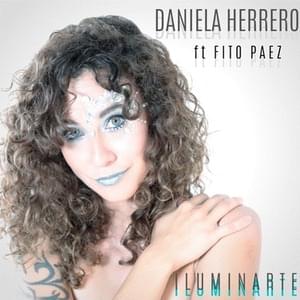 Iluminarte - Daniela Herrero (Ft. Fito Páez)