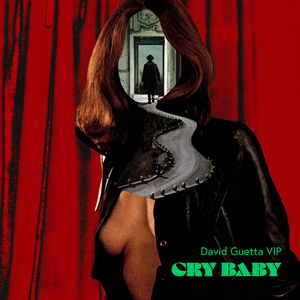 Cry Baby (David Guetta VIP Mix) - Clean Bandit, Anne-Marie & David Guetta