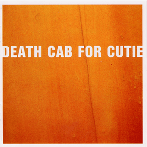 Styrofoam Plates - Death Cab for Cutie