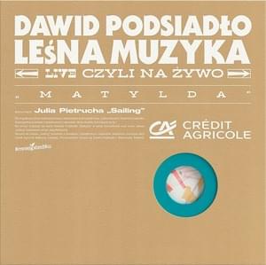 Matylda - Live - Dawid Podsiadło