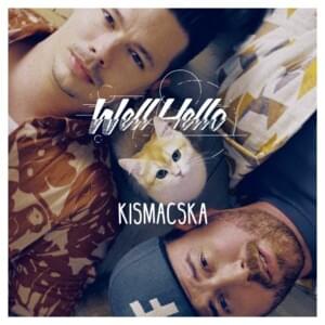 Kismacska - Wellhello