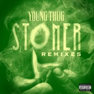 Stoner (Remix) - Young Thug (Ft. Wale)