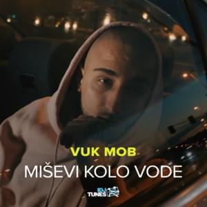 Miševi Kolo Vode - Vuk Mob