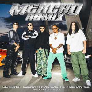 MERCHO (REMIX) - LiL CaKe, Ozuna & Ryan Castro (Ft. Migrantes & Nico Valdi)