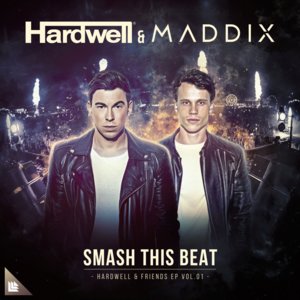 Smash This Beat - Hardwell & Maddix