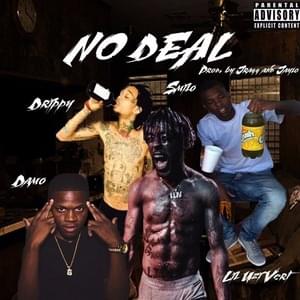 No Deal - Drippy (Ft. Lil Uzi Vert)