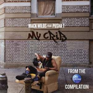 My Crib (Remix) - Mack Wilds (Ft. Pusha T)