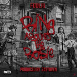 Ring Around the Rosie - Foolio & Zaytoven