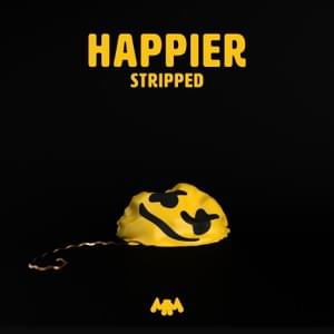 Happier (Stripped) - Marshmello & Bastille