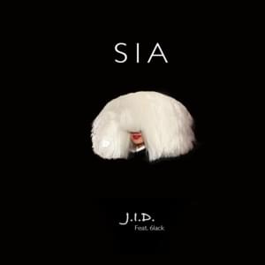 Sia - JID (Ft. 6LACK)