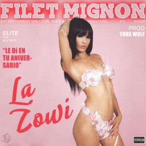 Filet Mignon - La Zowi (Ft. Young Wolf)