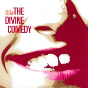 I Like - The Divine Comedy