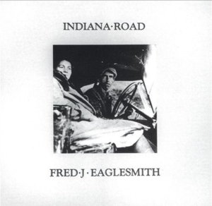 Indiana Road - Fred Eaglesmith