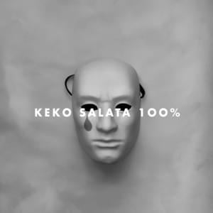 100% - Keko Salata (Ft. BESS & Sexmane)