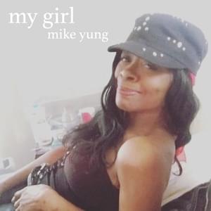 My Girl - Mike Yung