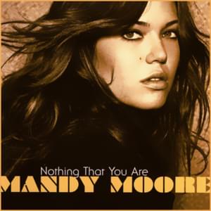 Nothing That You Are - Mandy Moore