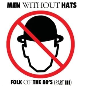 Messiahs Die Young - Men Without Hats