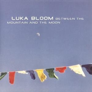 Love Is A Place I Dream Of - Luka Bloom (Ft. Sinéad O'Connor)