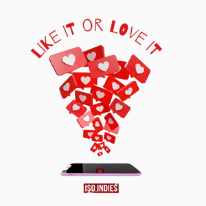 Like It or Love It - ISO Indies