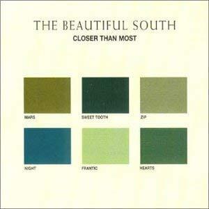 Closer Than Most - The Beautiful South