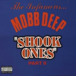 Shook Ones Part II - Mobb Deep