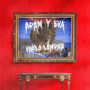 Paulo Londra - Adan y Eva (English Translation) - Lyrxo English Translations