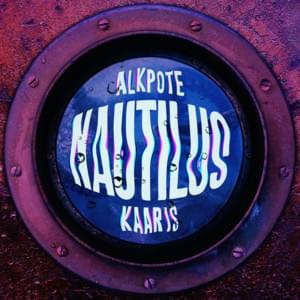 Nautilus - Alkpote (Ft. Kaaris)