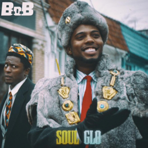 Soul Glo - B.o.B