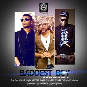 Baddest Boy - Wizkid, Skales & Banky W.