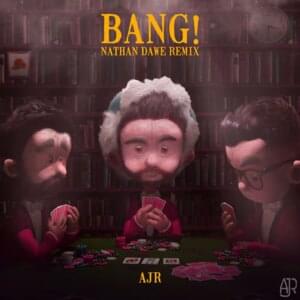 Bang! (Nathan Dawe Remix) - AJR