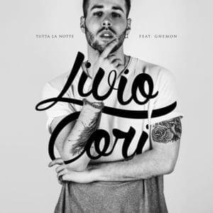 Tutta la notte - Livio Cori (Ft. Ghemon)