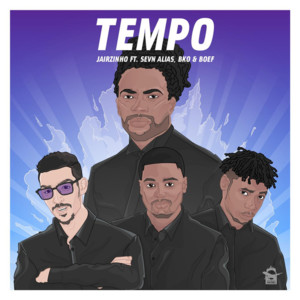 Tempo - Jairzinho (Ft. BKO, Boef & Sevn Alias)