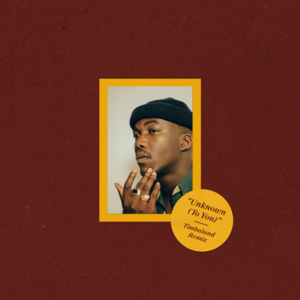 Unknown (To You) [Timbaland Remix] - Jacob Banks