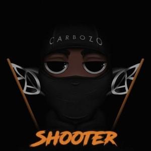 SHOOTER - Carbozo (Ft. Kerchak)