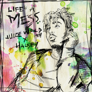 Juice WRLD & Halsey - Life’s a Mess (Traduction Française) - Lyrxo traductions françaises