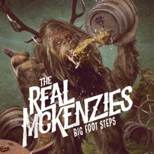 Big Foot Steps - The Real McKenzies