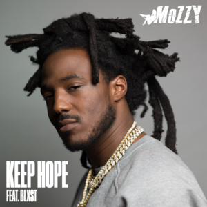 Keep Hope - Mozzy & Blxst