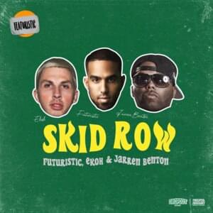 Skid Row - Futuristic, Ekoh & Jarren Benton