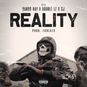 Reality - OFB (Ft. Bandokay, Double Lz & SJ)