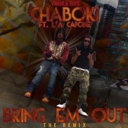 Bring Em Out - L'A Capone (Ft. Chaboki)