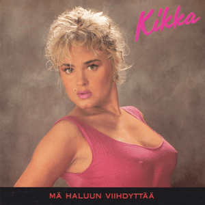 Mä haluun viihdyttää - Kikka