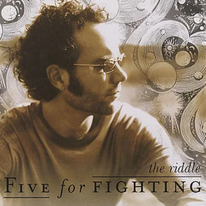 The Riddle - Five for Fighting