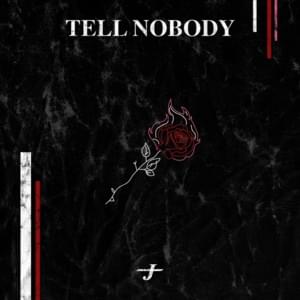 Tell Nobody - Jeris Johnson