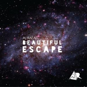 Beautiful Escape - AJ Rafael