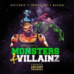 Monsters & Villainz - YsOnnaTrack (Ft. Desiigner, Mekado & Young King)