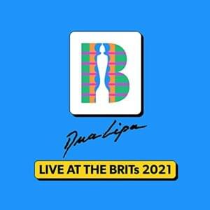 Future Nostalgia Medley (Live at the BRITs 2021) - Dua Lipa