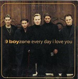 Everyday I Love You - Boyzone