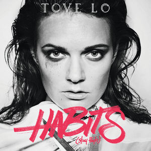 Tove Lo - Habits (Stay High) (polskie tłumaczenie) - Polskie tłumaczenia Lyrxo