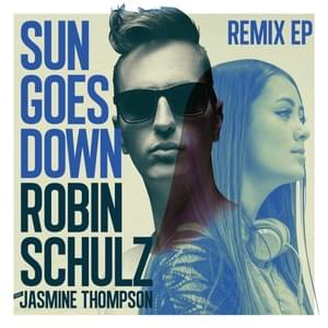 Sun Goes Down (Pingpong Remix) - Robin Schulz (Ft. Jasmine Thompson)