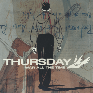 War All the Time - Thursday